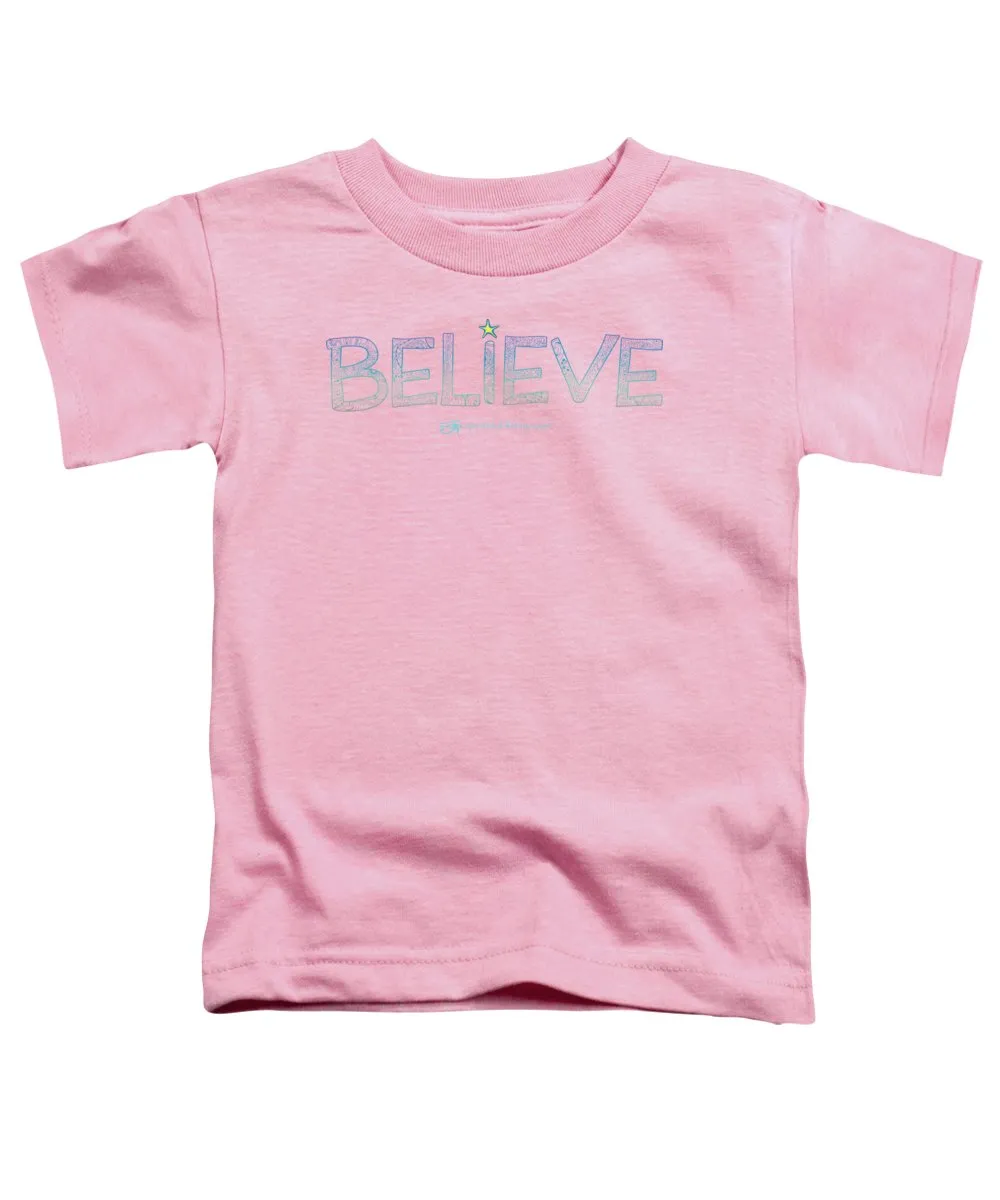 Believe - Toddler T-Shirt