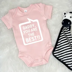 Daddy, You're The Best! Speech Bubble Babygrow