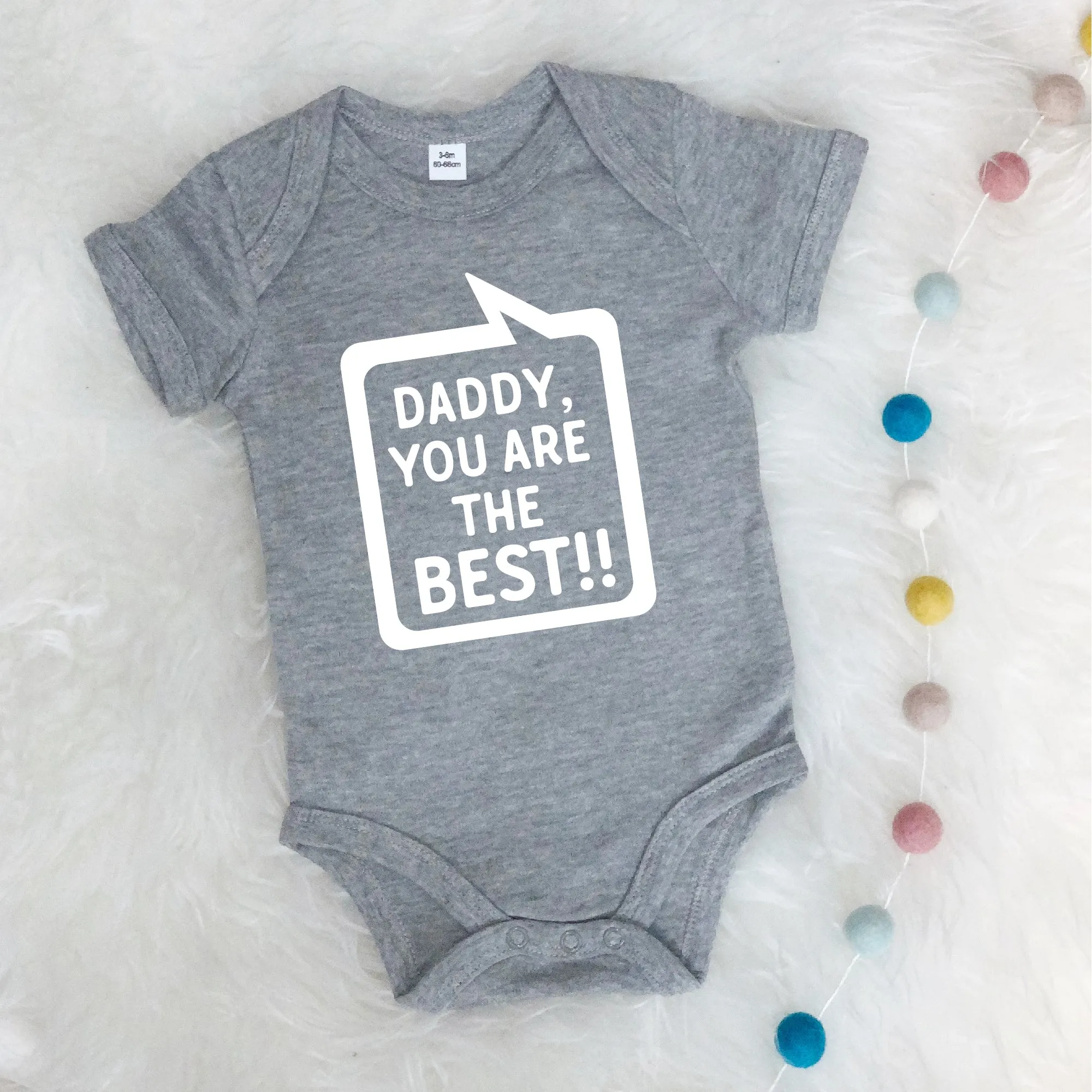 Daddy, You're The Best! Speech Bubble Babygrow