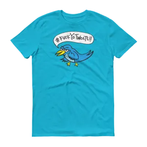 #FuckYoTweets (turquoise) T-Shirt